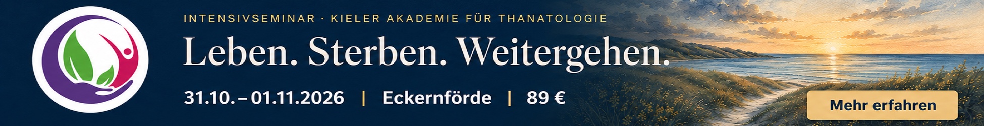 Intensivseminar Leben. Sterben. Weitergehen. am 31. Oktober und 1. November 2026 in Eckernförde